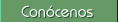 Con&oacute;cenos